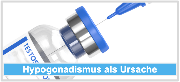 Testosteronmangel Ursache