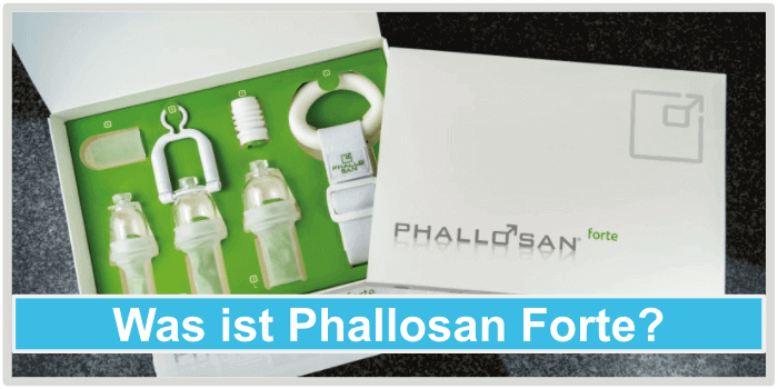Was ist Phallosan Forte