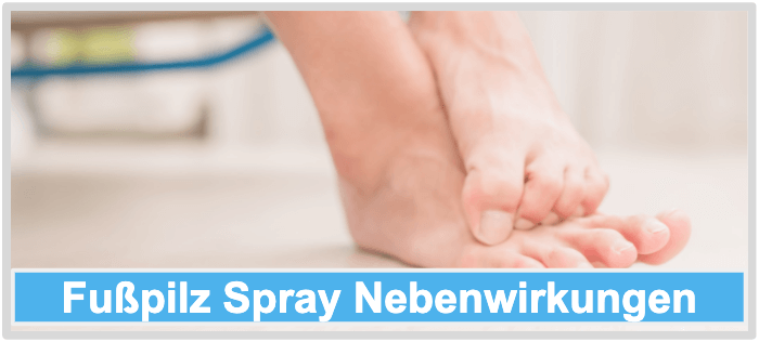 Fußpilz Spray Nebenwirkungen Risiken