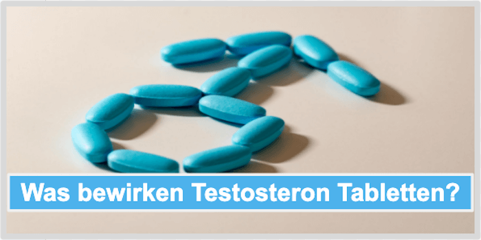Testosteron Tabletten Wirkung Wirkstoffe