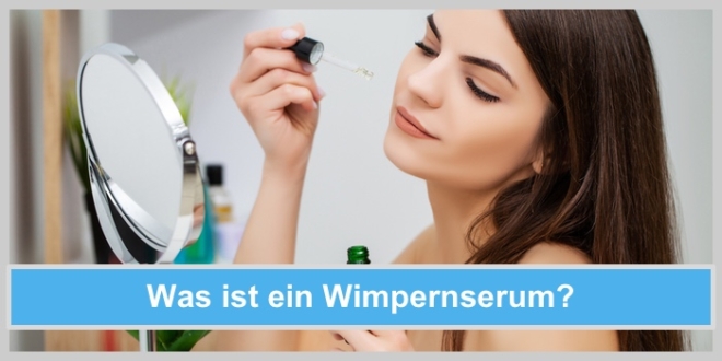 wimpfernserum auftragen junge frau spiegel kosmetik schminken wimpern serum