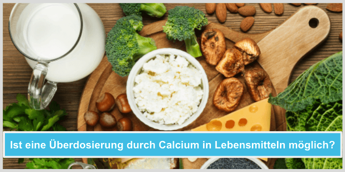 Calcium Lebensmittel Ueberdosierung