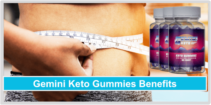 Gemini Keto Gummies Benefits
