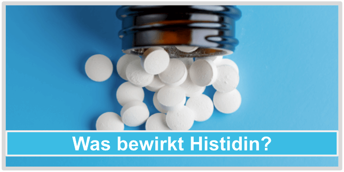 Histidin Wirkung Wirkstoffe Inhaltsstoffe