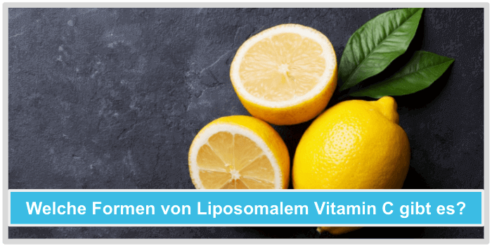 Liposomales Vitamin C Formen