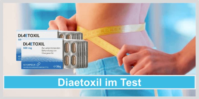 Achtung ! Diaetoxil im Härtetest Erfahrungen & Testurteil »2023«