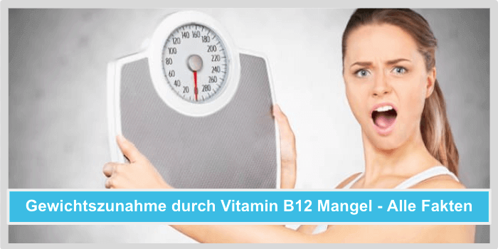 Vitamin B12 Mangel Gewichtszunahme Titelbild