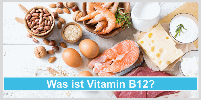 Vitamin B12 Nebenwirkungen Was ist Vitamin B12