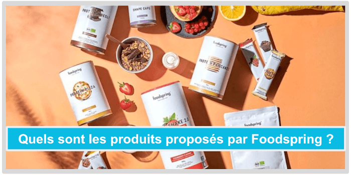 Quels sont les produits proposés par Foodspring