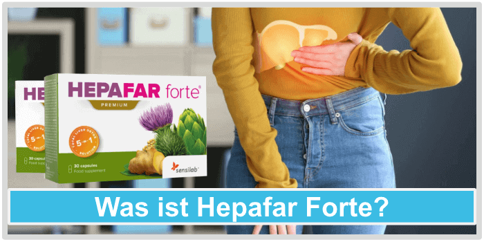 Was ist Hepafar Forte