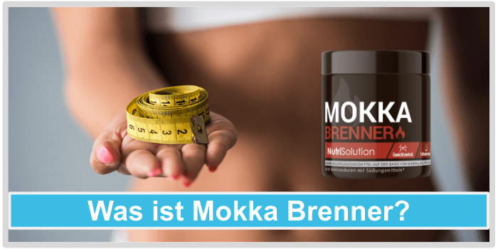 Was ist Mokka Brenner