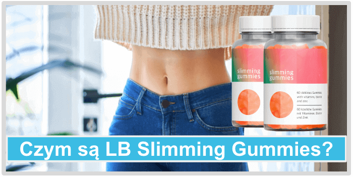 Czym są żelki odchudzające LB Slimming Gummies