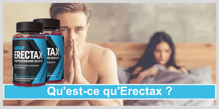 Quest-ce qu Erectax