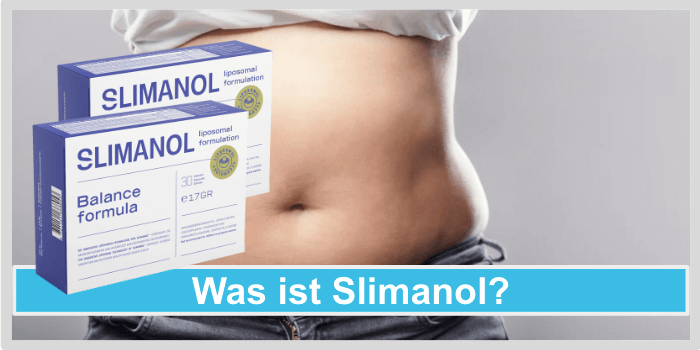 Was ist Slimanol Was ist Slimanol